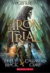 The Iron Trial, created by Maggie