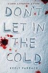 Don't Let in the Cold, created by Jenna W.