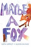 Maybe a Fox, created by Alicia